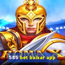 585 bet baixar app